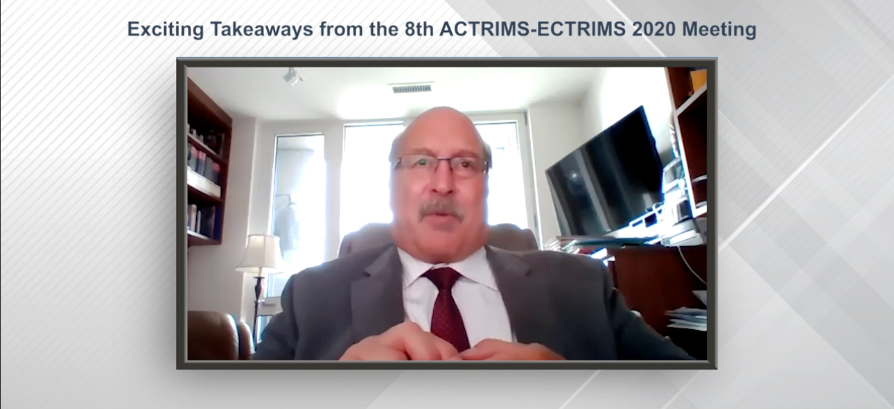 Takeaways From ACTRIMS-ECTRIMS 2020 Meeting