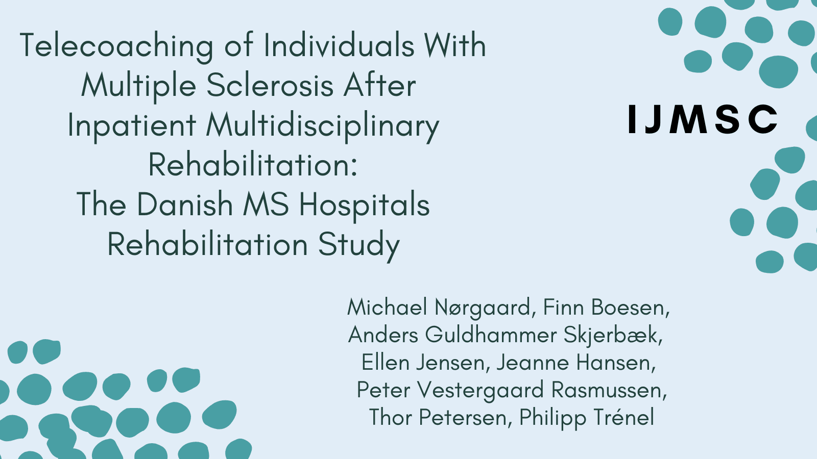 Telecoaching of Individuals With Multiple Sclerosis After Inpatient Multidisciplinary Rehabilitation: The Danish MS Hospitals Rehabilitation Study