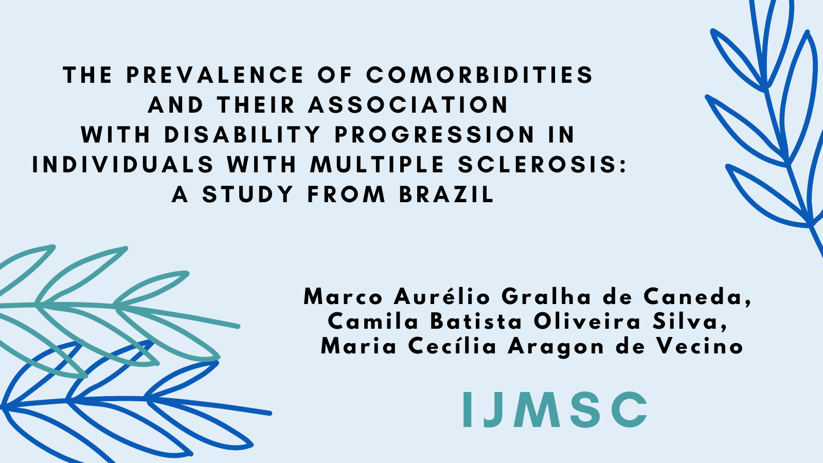 The Prevalence of Comorbidities and Their Association With Disability Progression in Individuals With Multiple Sclerosis: A Study From Brazil